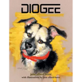 Diogee: A Story about a Grandmother's Love for Her Grand-dog