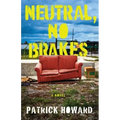 Neutral, No Brakes