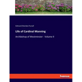 Life of Cardinal Manning: Archbishop of Westminster - Volume II