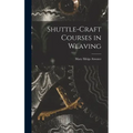 Shuttle-craft Courses in Weaving