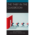 The Thief in the Classroom: How School Funding Is Misdirected, Disconnected, and Ideologically Aligned