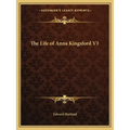 The Life of Anna Kingsford V1