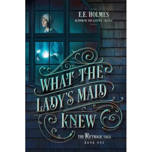 What the Lady's Maid Knew