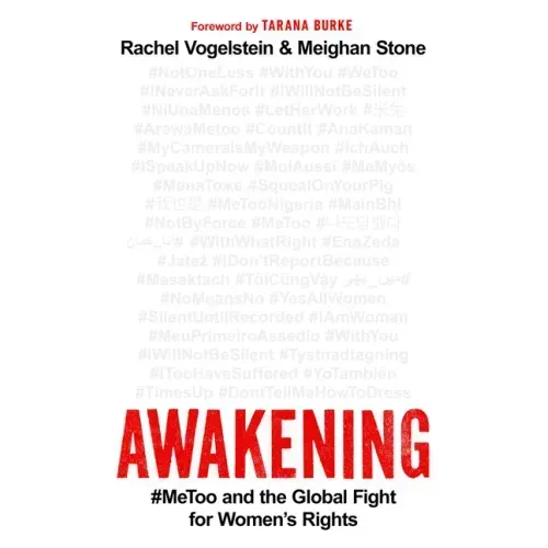 Awakening: #Metoo and the Global Fight for Women's Rights