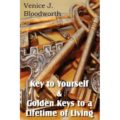 Key to Yourself & Golden Keys to a Lifetime of Living
