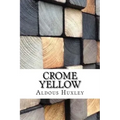 Crome Yellow
