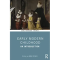 Early Modern Childhood: An Introduction