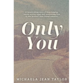 Only You: A Love In The Rockies Special Edition