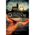 Los Secretos de Dumbledore / Fantastic Beasts: The Secrets of Dumbledore -The Complete Screenplay