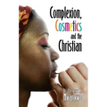 Complexion, Cosmetics and the Christian