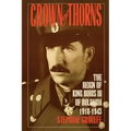 Crown of Thorns: The Reign of King Boris III of Bulgaria, 1918-1943