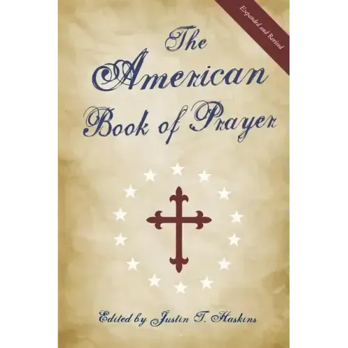 The American Book of Prayer: Expanded and Revised