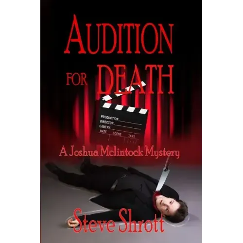 Audition for Death: A Joshua McLintock Mystery