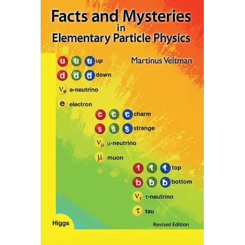 Facts and Mysteries in Elementary Particle Physics (Revised Edition)
