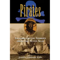 Pirates: Swashbuckling Stories from the Seven Seas