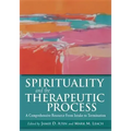 Spirituality and the Therapeutic Process: A Comprehensive Resource from Intake to Termination