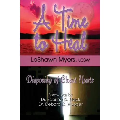 A Time to Heal: Disposing of Closet Hurts