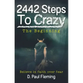 2442 Steps To Crazy - The Beginning