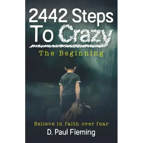 2442 Steps To Crazy - The Beginning