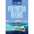Polynesia Begins