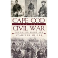 Cape Cod and the Civil War: The Raised Right Arm