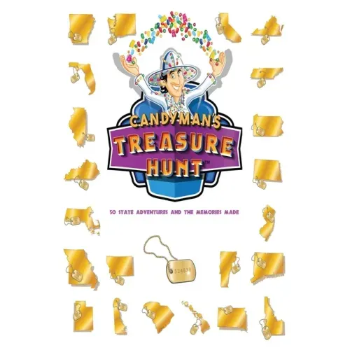 The Candyman's Treasure Hunt: 50 State Adventures and Memories Made