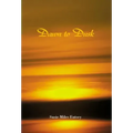 Dawn to Dusk