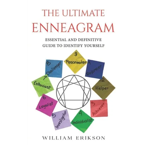 Enneagram: Enneagram Essential and Definitive Guide to Indentify Yourself