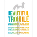 Beautiful Trouble: A Toolbox for Revolution