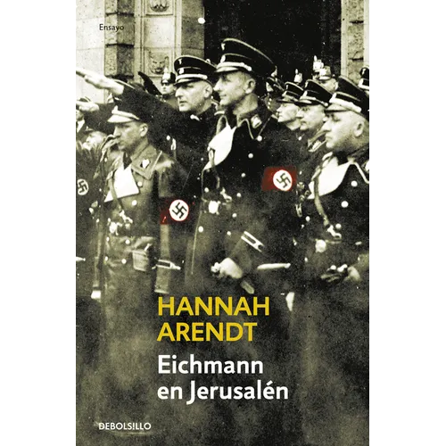 Eichmann En Jerusalã(c)N / Eichmann in Jerusalem: A Report on the Banality of Evil