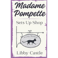 Madame Pompette Sets Up Shop
