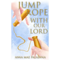 Jump Rope With Our Lord