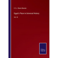 Egypt's Place in Universal History: Vol. III