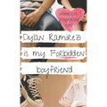 Dylan Ramirez is My Forbidden Boyfriend: A Sweet YA Romance