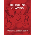 The Ruling Clawss: The Socialist Cartoons of Syd Hoff