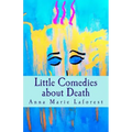 Little Comedies about Death