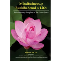 Mindfulness of Buddhahood in Life: Revolutionary Insights of the Lotus Sutra
