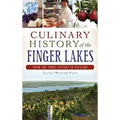 Culinary History of the Finger Lakes: From the Three Sisters to Riesling