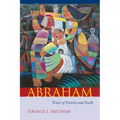 Abraham: Trials of Family and Faith