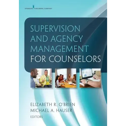 Supervision and Agency Management for Counselors