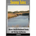 Swamp Tales: Horrors from the Hockomock Swamp and the Cape Cod Marshes