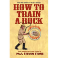 How To Train A Rock