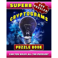 Superb Cryptograms Puzzle Book: Large Print Cryptoquip Puzzle Books for Adults with Motivational, Wisdom & Other Quotes.
