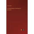 First Annual Report of the Board of Agriculture
