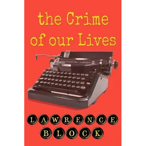The Crime of Our Lives