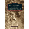 Land of Ridge and Valley: A Photographic History of the Northwest Georgia Mountains