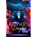 The Refiner's Daughter: Chamber of Purification