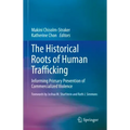 The Historical Roots of Human Trafficking: Informing Primary Prevention of Commercialized Violence