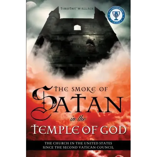 The Smoke of Satan in the Temple of God