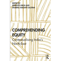 Comprehending Equity: Contextualising India's North-East